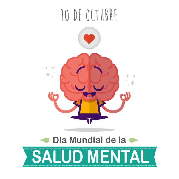 Dia Mundial de la Salud Mental - 10 de Octubre